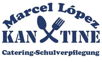 Marcel López Kantine, Catering, Schulverpflegung und Kita